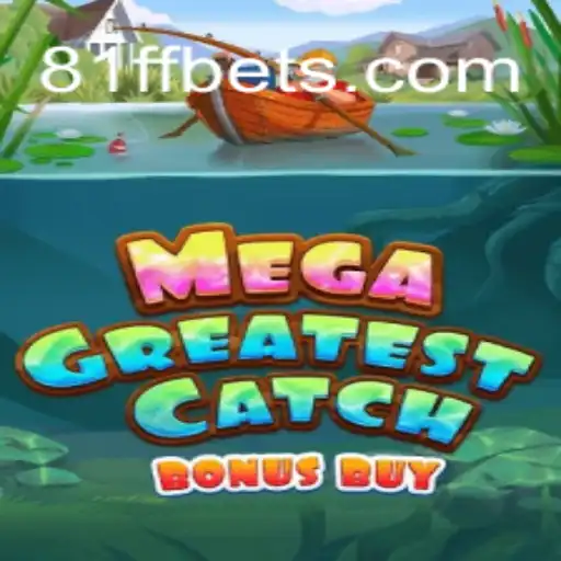 Descubra o Empolgante Mundo de MegaGreatestCatchBonusBuy